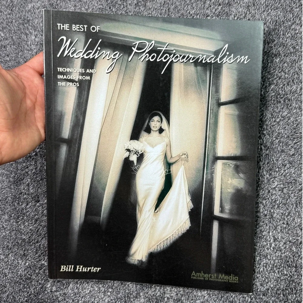 The Best of Wedding Photojournalism Bill Hurter Amherst Media Masters Book